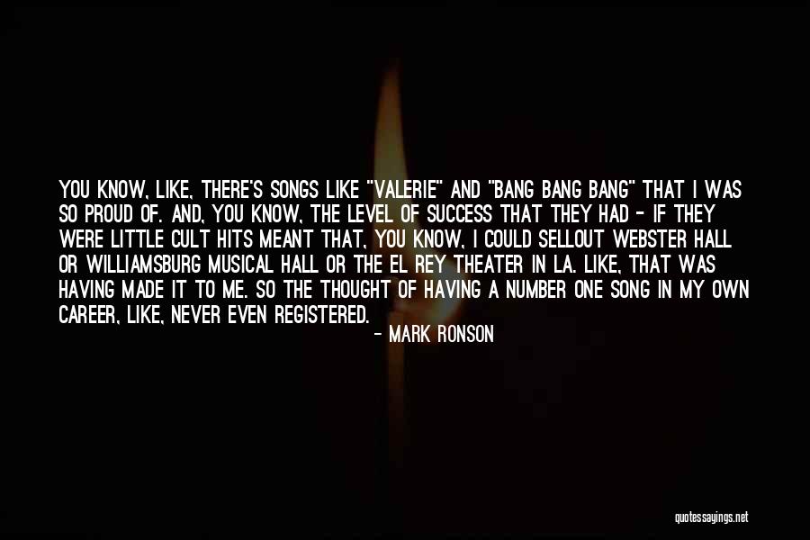 A Cult Quotes By Mark Ronson