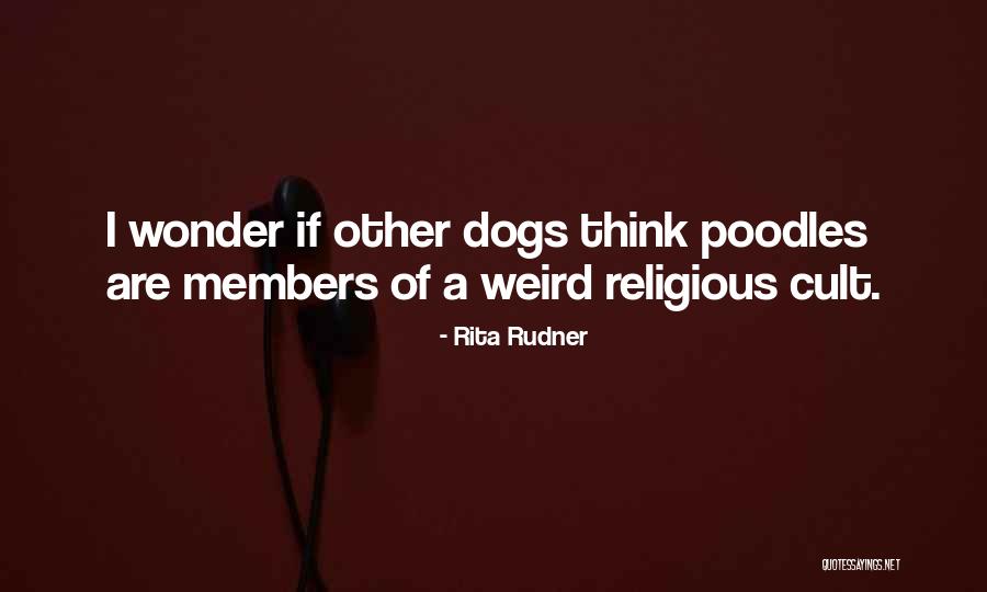 A Cult Quotes By Rita Rudner