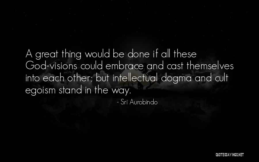 A Cult Quotes By Sri Aurobindo