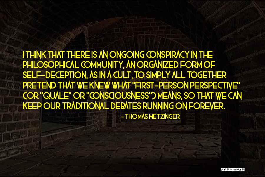 A Cult Quotes By Thomas Metzinger