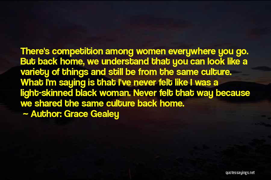 A Culture Of Grace Quotes By Grace Gealey