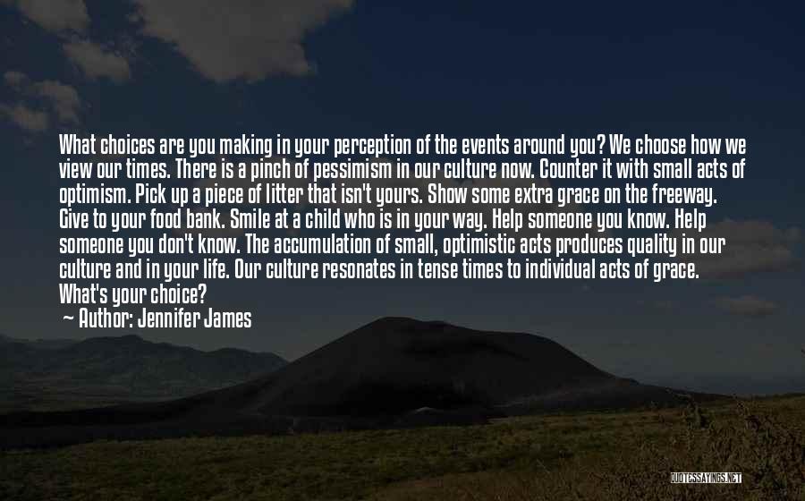 A Culture Of Grace Quotes By Jennifer James