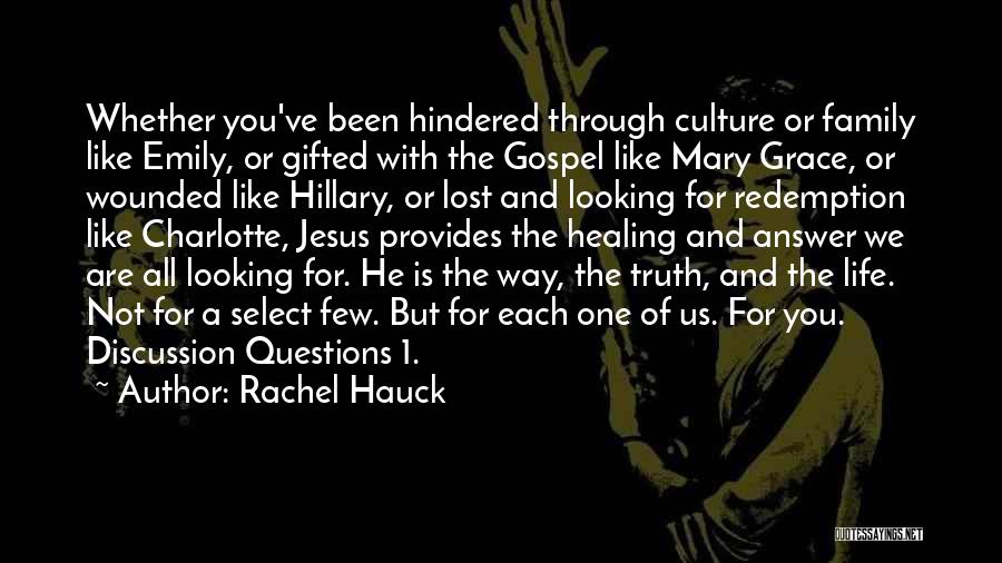 A Culture Of Grace Quotes By Rachel Hauck