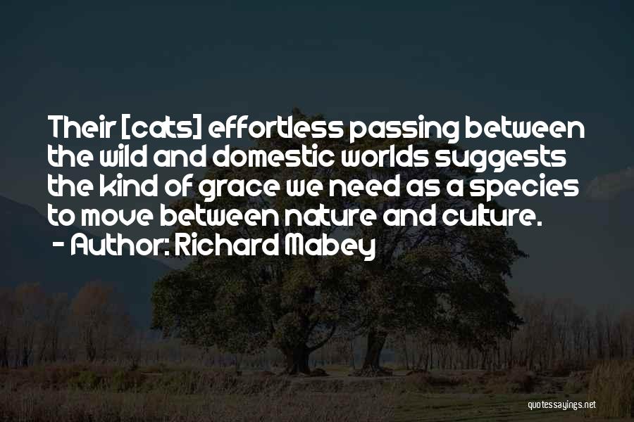 A Culture Of Grace Quotes By Richard Mabey