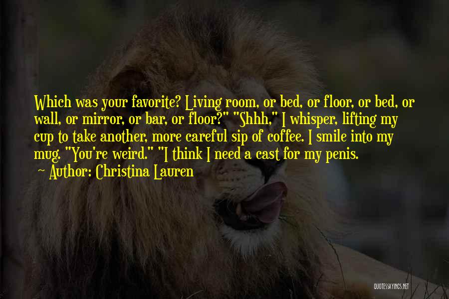 A Cup Of Coffee Quotes By Christina Lauren