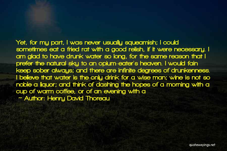 A Cup Of Coffee Quotes By Henry David Thoreau