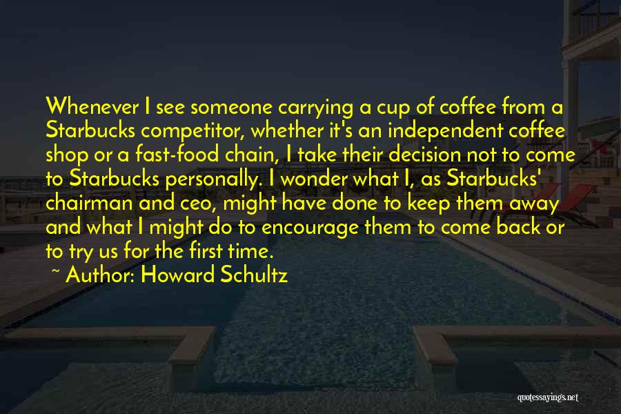 A Cup Of Coffee Quotes By Howard Schultz