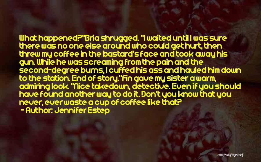 A Cup Of Coffee Quotes By Jennifer Estep