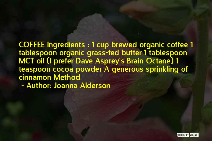A Cup Of Coffee Quotes By Joanna Alderson