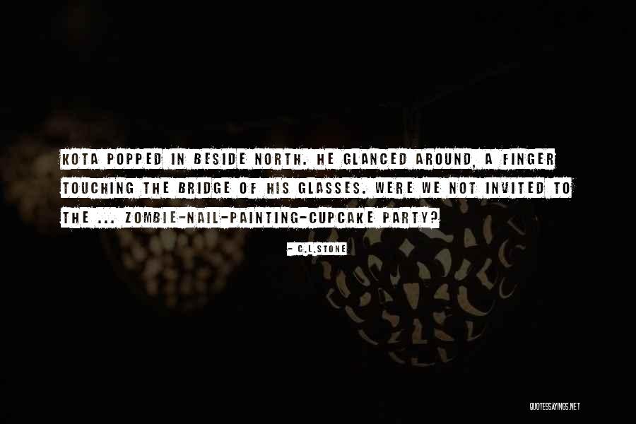 A Cupcake Quotes By C.L.Stone A Cupcake Quotes By C.L.Stone