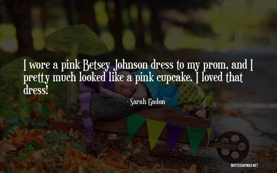 A Cupcake Quotes By Sarah Gadon A Cupcake Quotes By Sarah Gadon