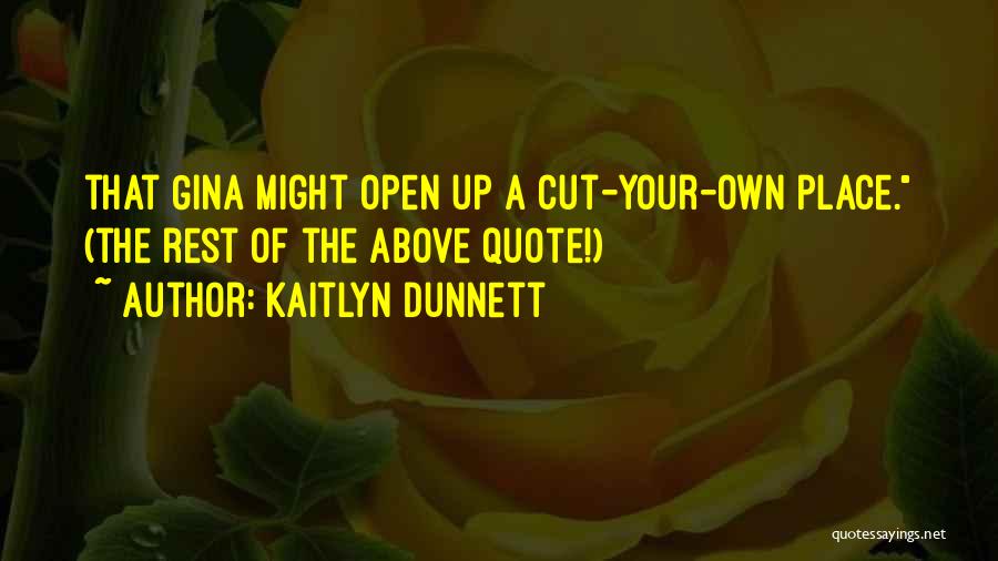 A Cut Above Quotes By Kaitlyn Dunnett
