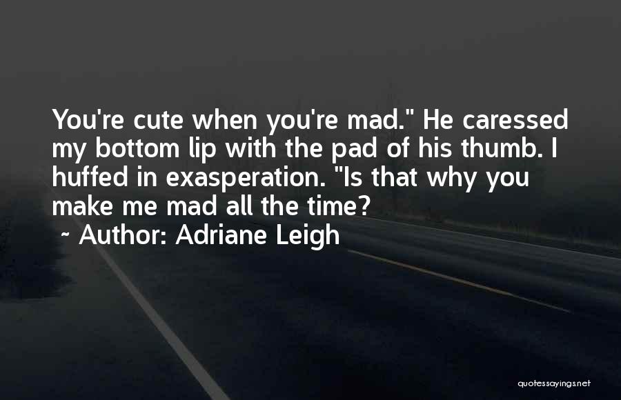 A Cute Couple Quotes By Adriane Leigh