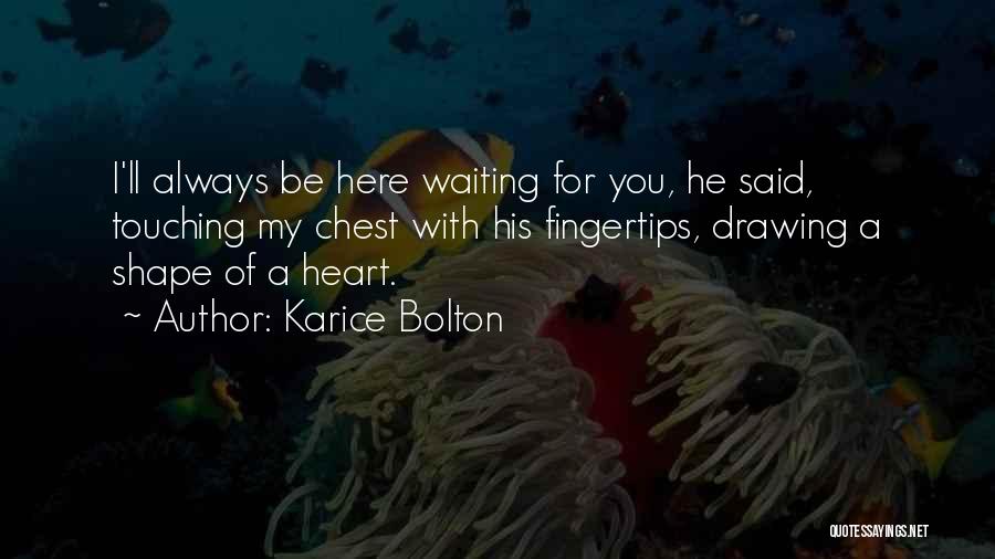 A Cute Couple Quotes By Karice Bolton