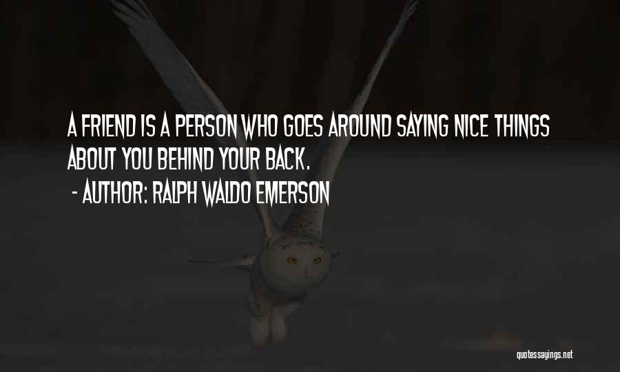 A Cute Friend Quotes By Ralph Waldo Emerson