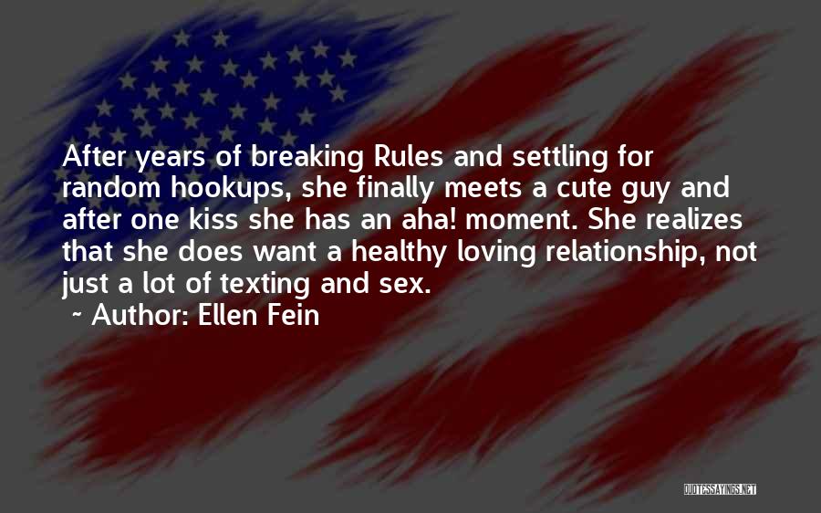 A Cute Guy Quotes By Ellen Fein