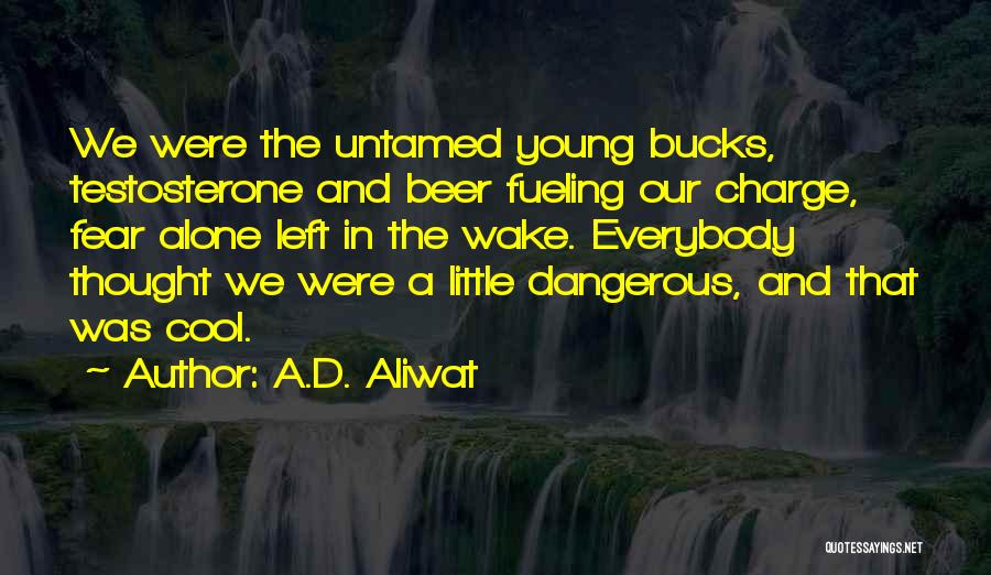 A.D. Aliwat Quotes 1177652