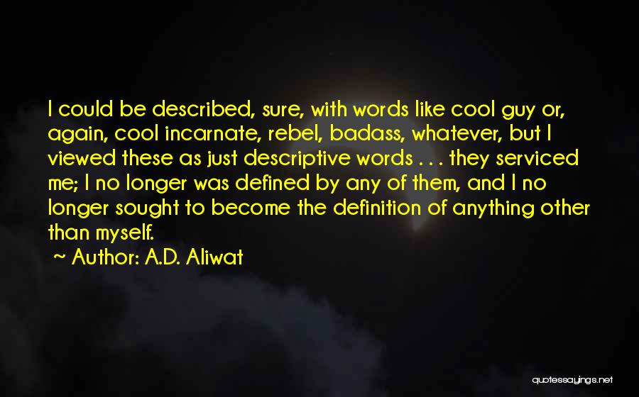A.D. Aliwat Quotes 1734534