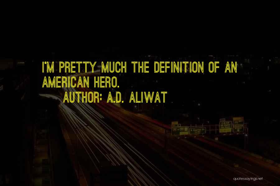 A.D. Aliwat Quotes 2240192