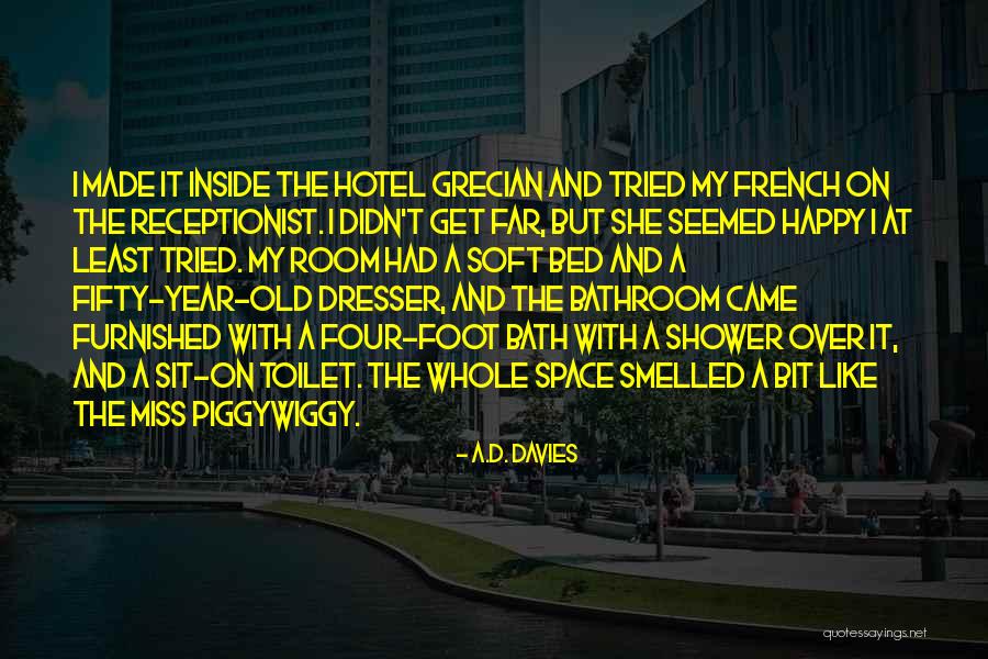 A.D. Davies Quotes 1470579 A.D. Davies Quotes 1470579