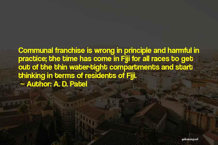 A. D. Patel Quotes 1568064