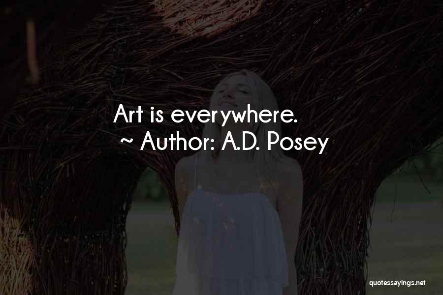 A.D. Posey Quotes 1034363