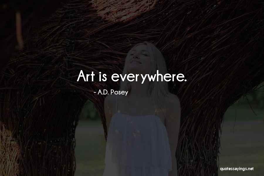 A.D. Posey Quotes 1034363 A.D. Posey Quotes 1034363