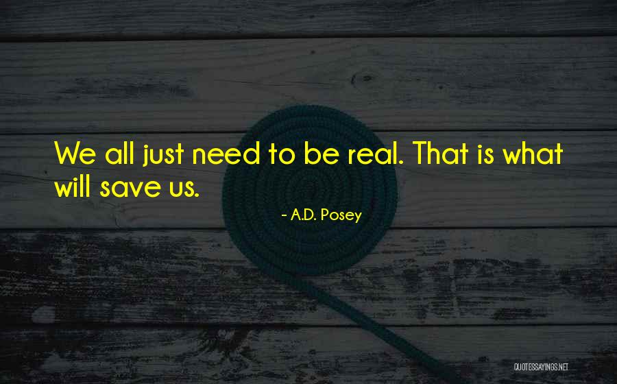 A.D. Posey Quotes 1132190 A.D. Posey Quotes 1132190