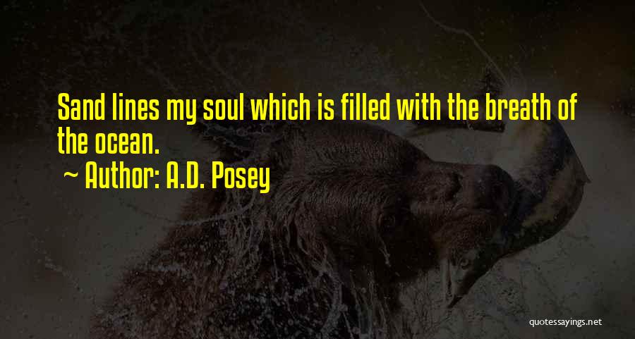 A.D. Posey Quotes 1893596