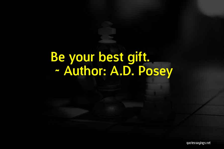 A.D. Posey Quotes 2183300