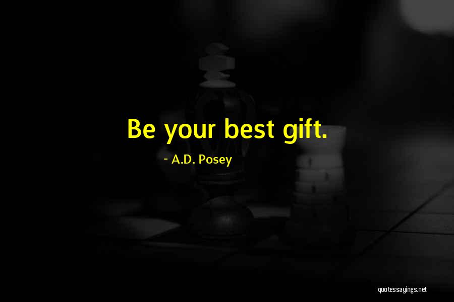 A.D. Posey Quotes 2183300 A.D. Posey Quotes 2183300