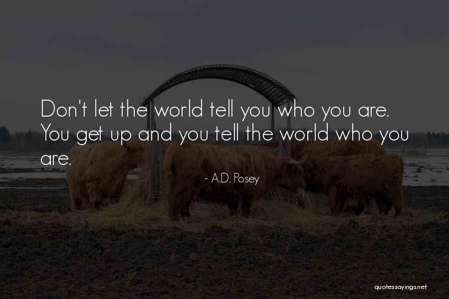 A.D. Posey Quotes 667989 A.D. Posey Quotes 667989