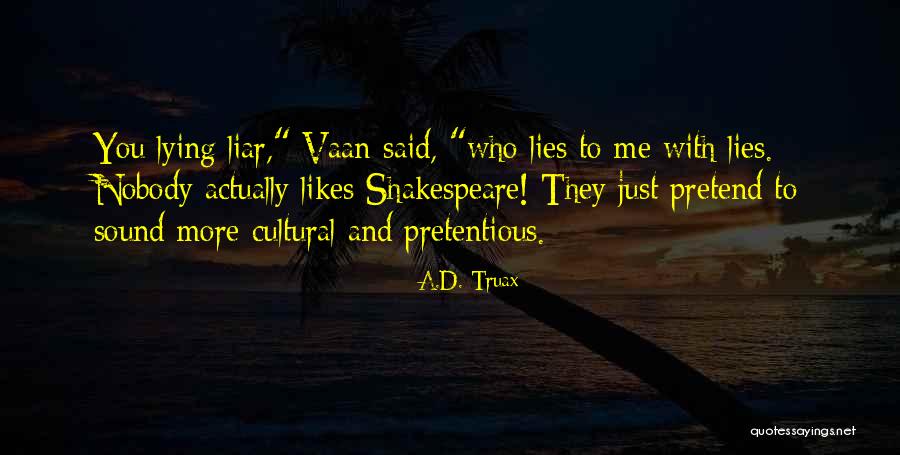 A.D. Truax Quotes 303447 A.D. Truax Quotes 303447