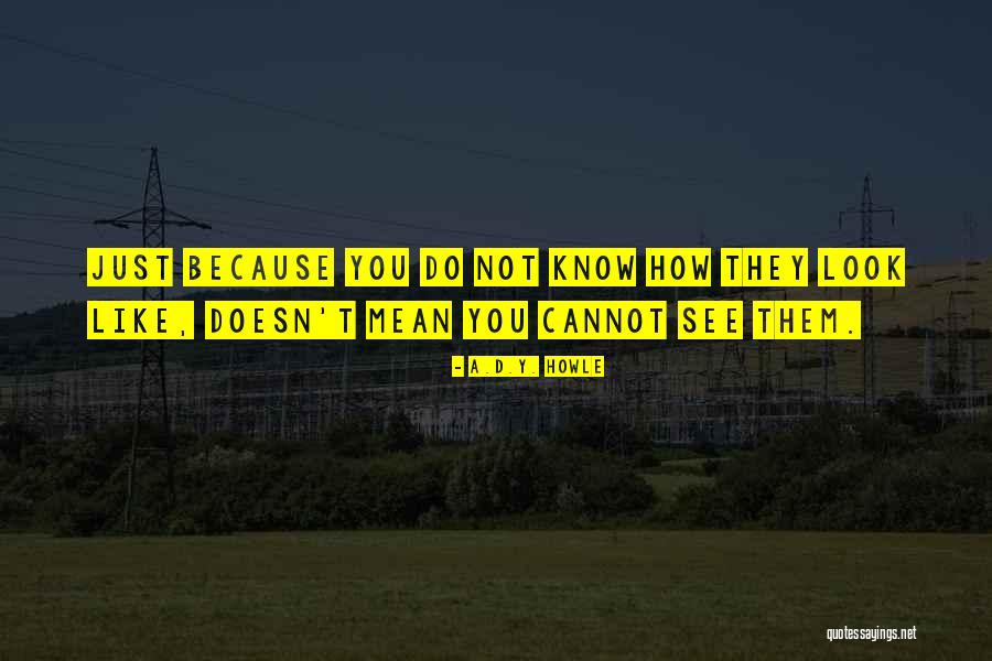 A.D.Y. Howle Quotes 2062204 A.D.Y. Howle Quotes 2062204