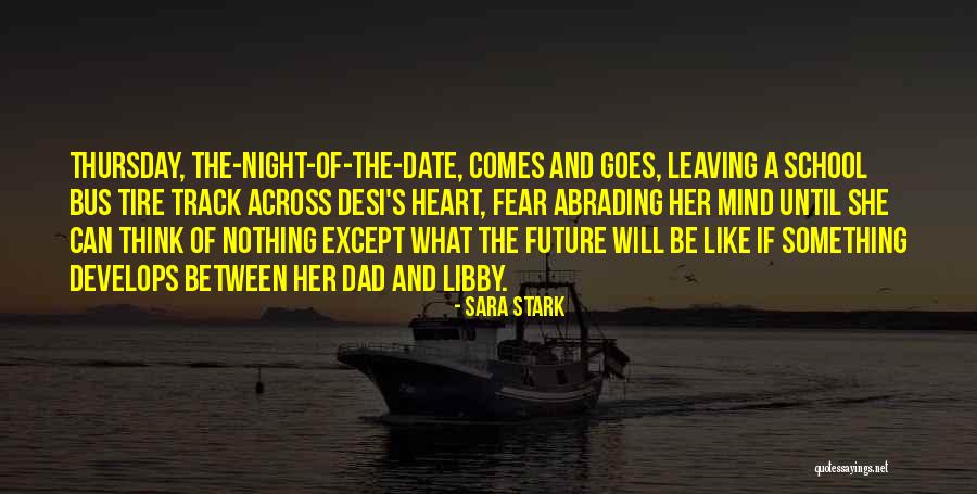 A Dad Leaving Quotes By Sara Stark A Dad Leaving Quotes By Sara Stark