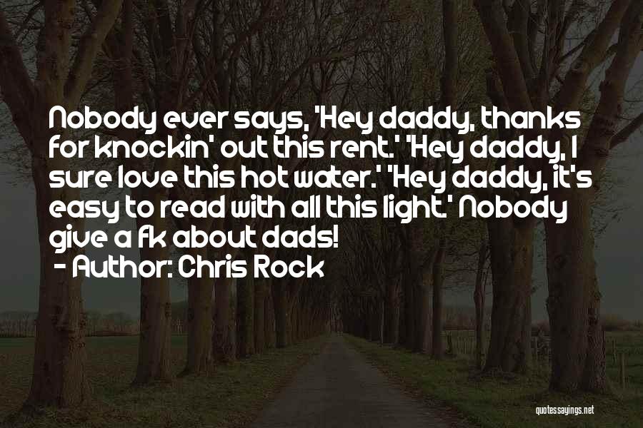 A Dad Quotes By Chris Rock