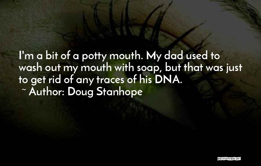 A Dad Quotes By Doug Stanhope