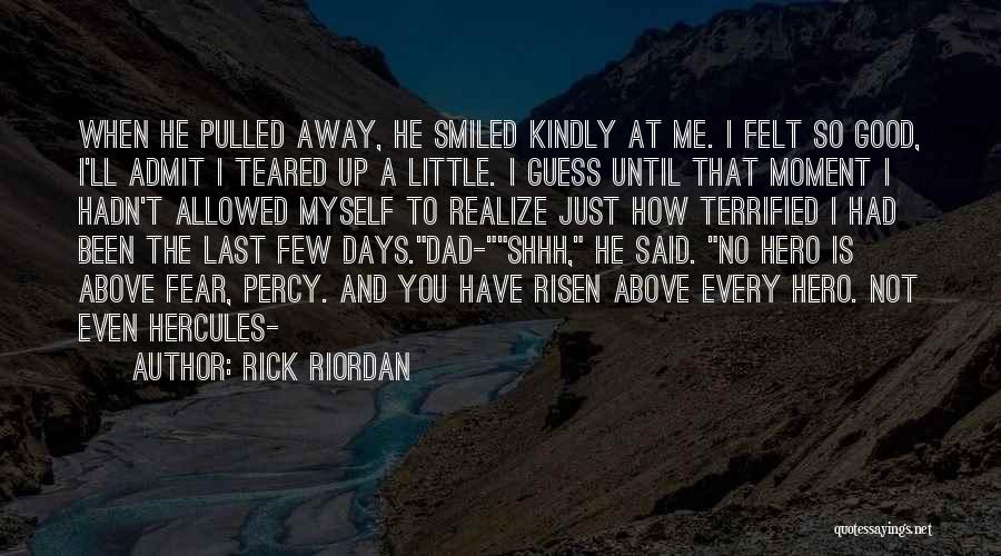 A Dad Quotes By Rick Riordan