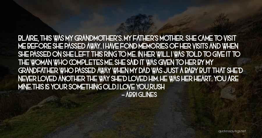 A Dad Who Has Passed Away Quotes By Abbi Glines