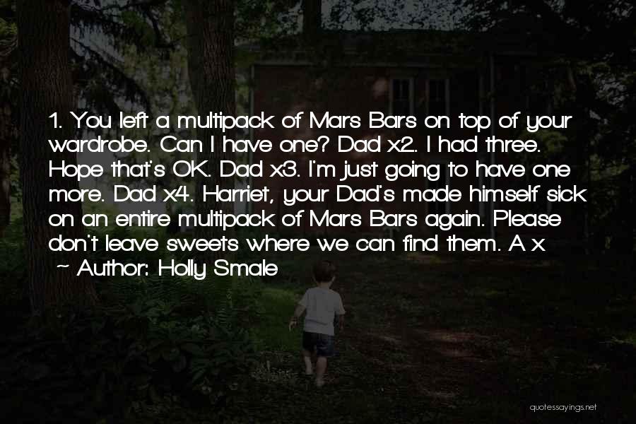 A Dad Who Left Quotes By Holly Smale