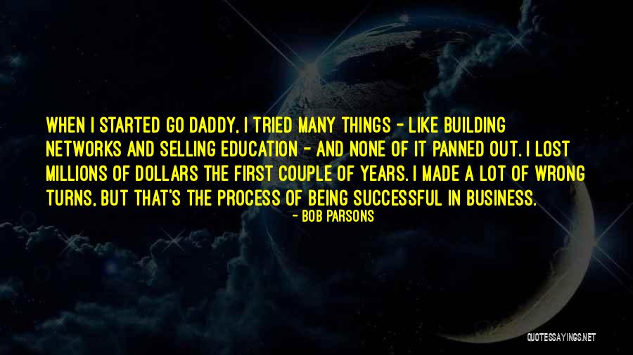 A Daddy Quotes By Bob Parsons