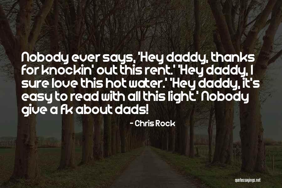 A Daddy Quotes By Chris Rock