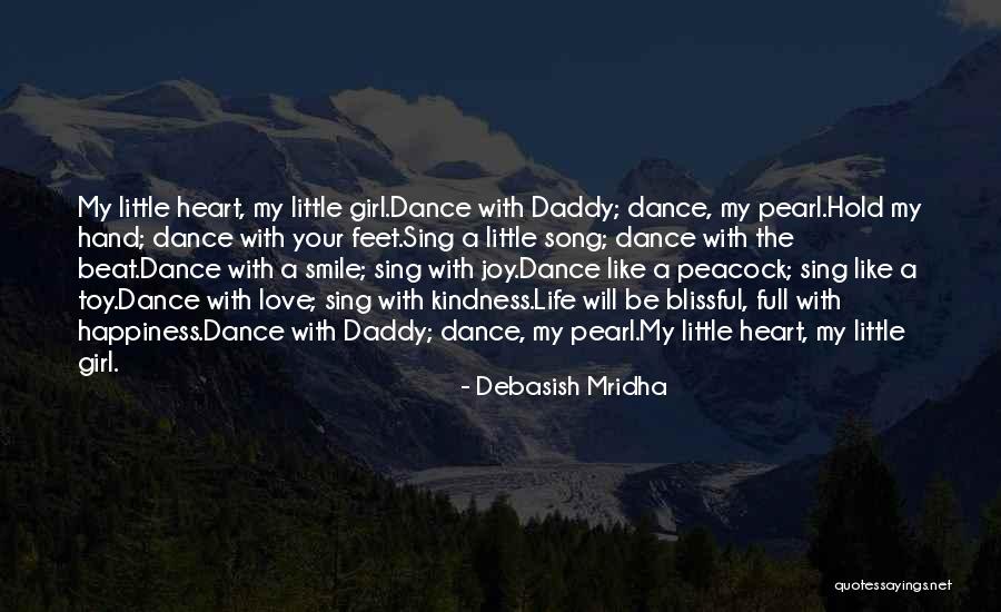 A Daddy Quotes By Debasish Mridha