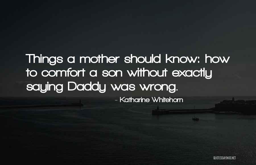 A Daddy Quotes By Katharine Whitehorn