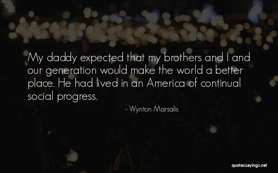 A Daddy Quotes By Wynton Marsalis