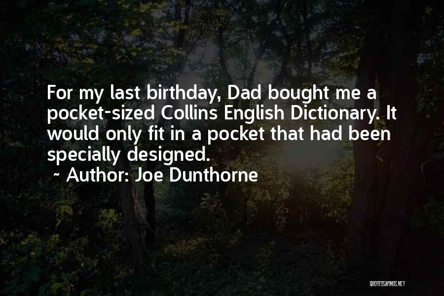 A Dad's Birthday Quotes By Joe Dunthorne