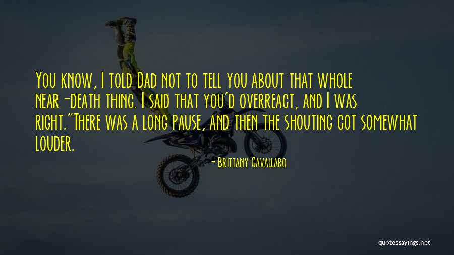 A Dad's Death Quotes By Brittany Cavallaro