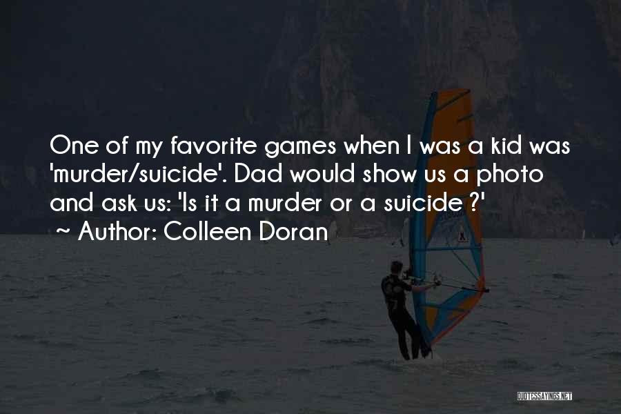 A Dad's Death Quotes By Colleen Doran