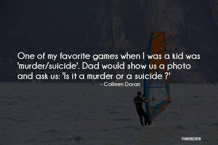 A Dad's Death Quotes By Colleen Doran