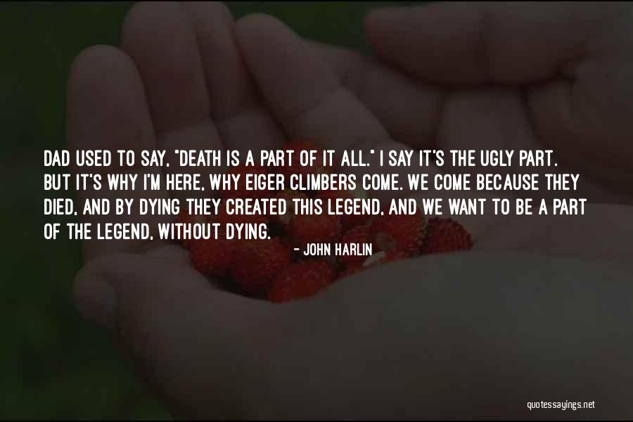 A Dad's Death Quotes By John Harlin